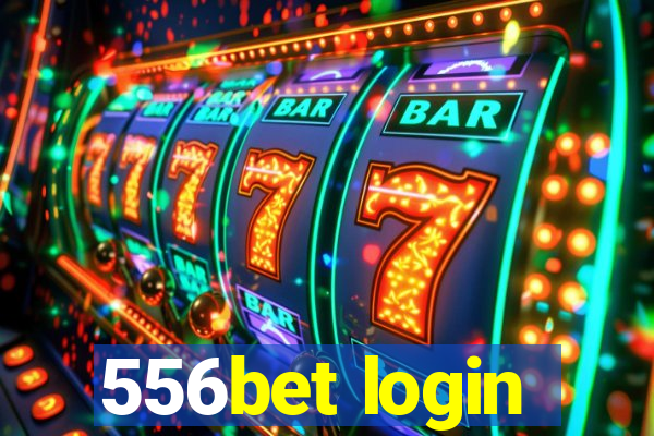 556bet login