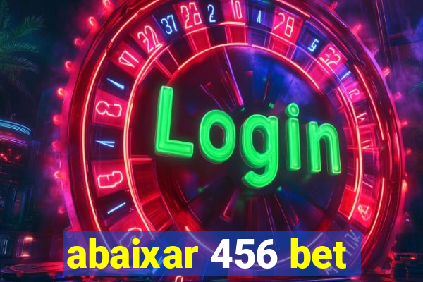 abaixar 456 bet