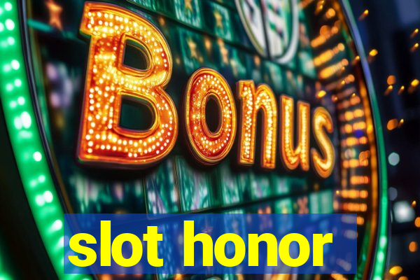 slot honor