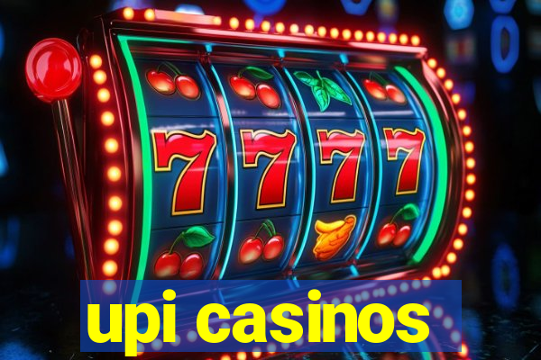 upi casinos