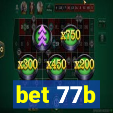 bet 77b