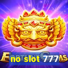 no slot 777