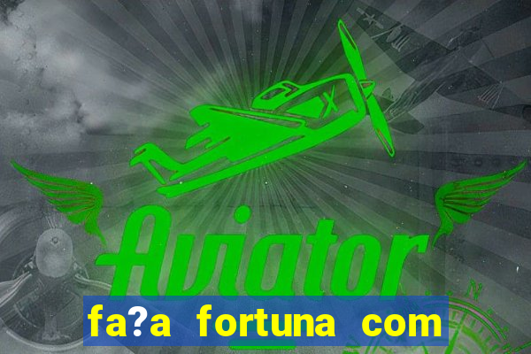 fa?a fortuna com a??es pdf download grátis