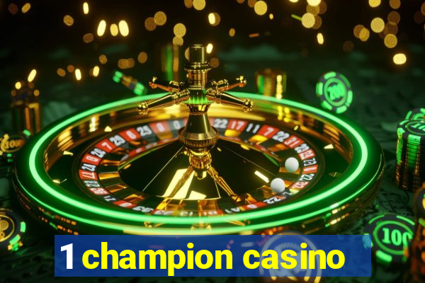 1 champion casino