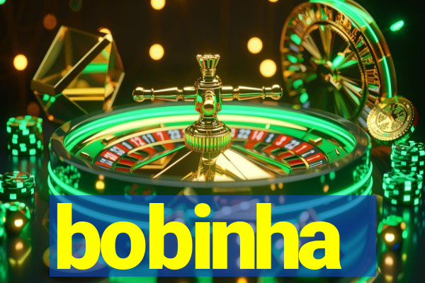 bobinha