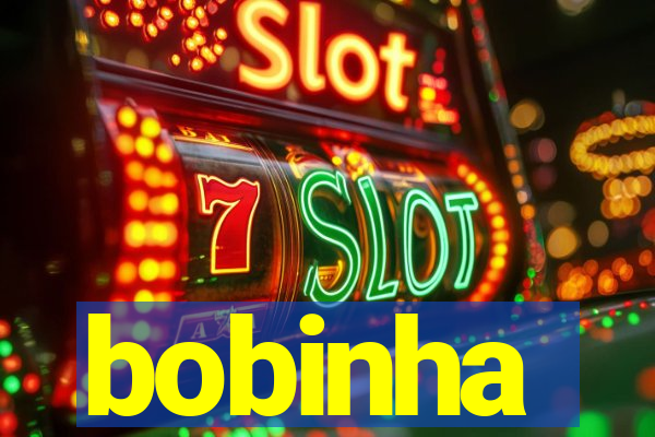 bobinha