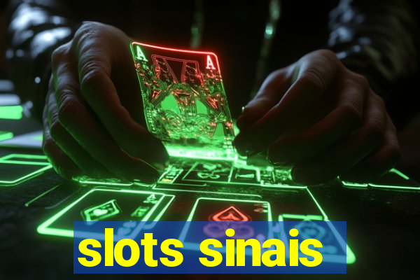 slots sinais