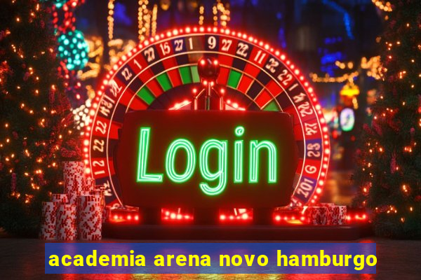 academia arena novo hamburgo