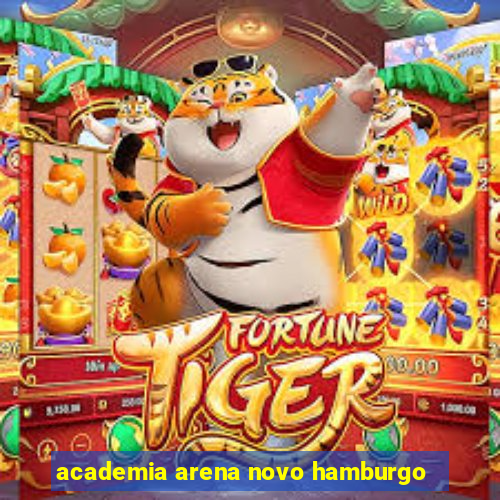 academia arena novo hamburgo