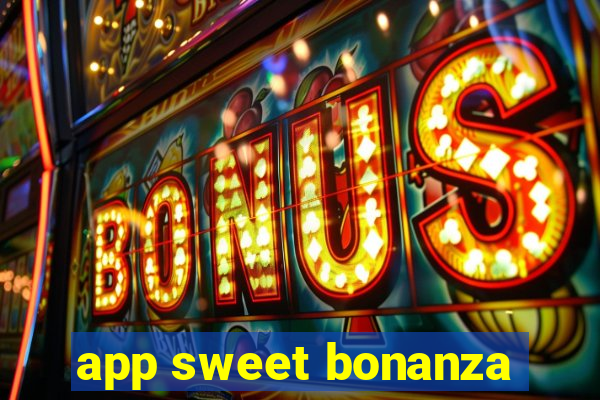 app sweet bonanza