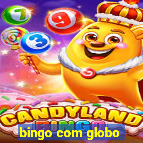 bingo com globo