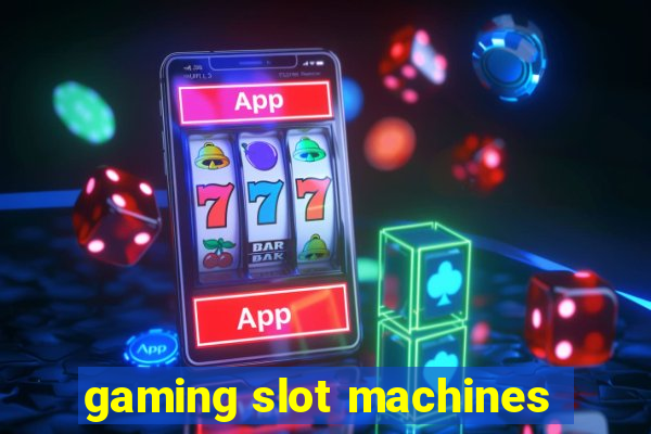 gaming slot machines