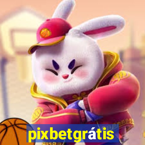 pixbetgrátis