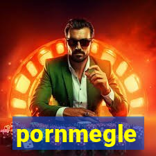 pornmegle