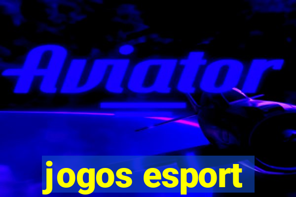 jogos esport