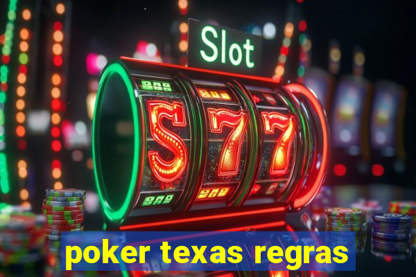 poker texas regras