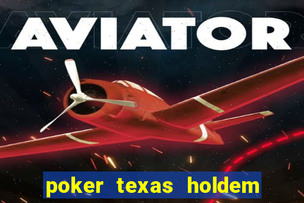 poker texas holdem online gratis