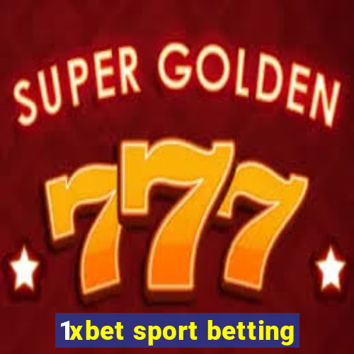 1xbet sport betting