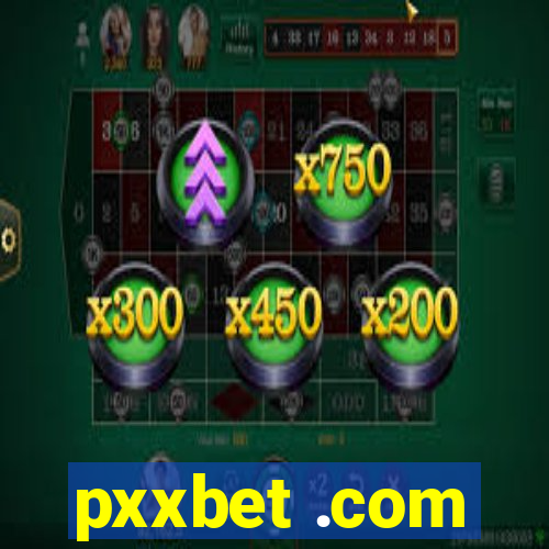 pxxbet .com