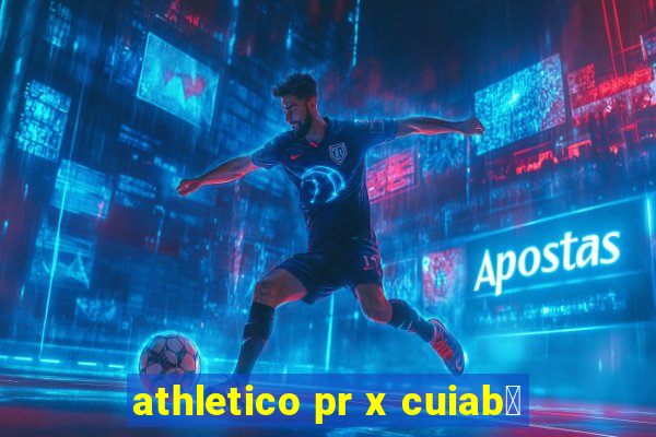 athletico pr x cuiab谩