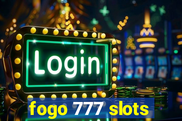 fogo 777 slots