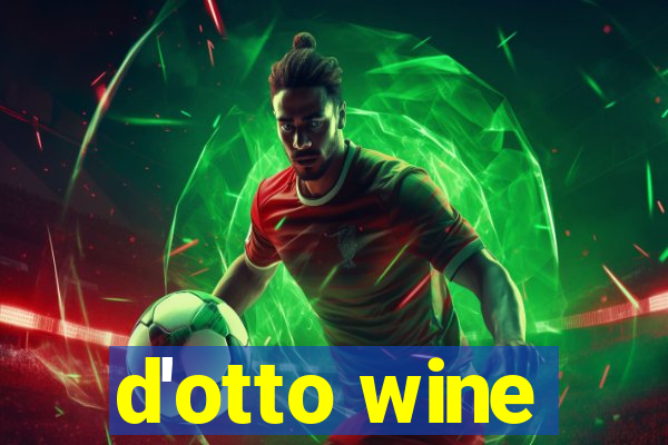 d'otto wine