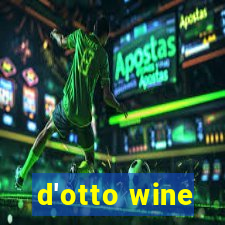 d'otto wine