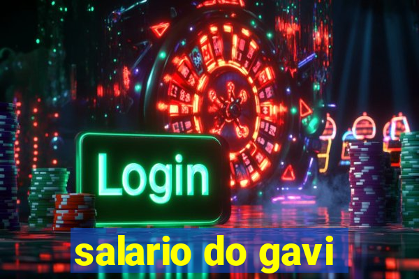 salario do gavi