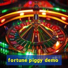 fortune piggy demo