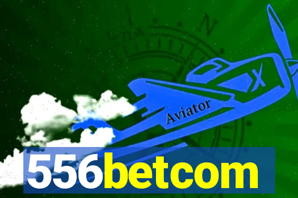 556betcom