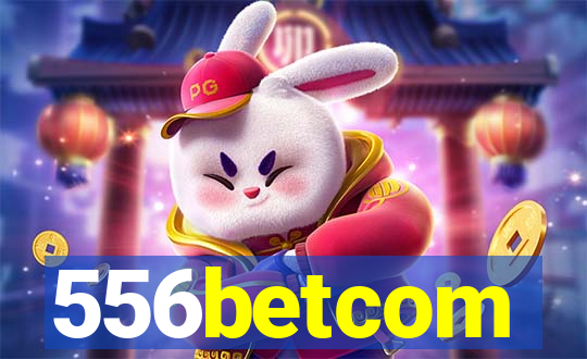 556betcom