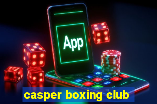 casper boxing club