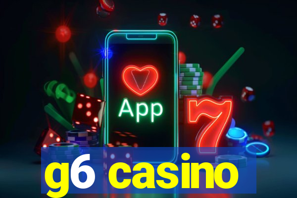 g6 casino