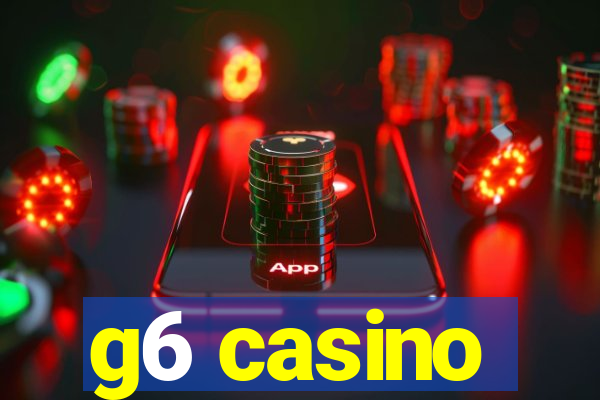 g6 casino