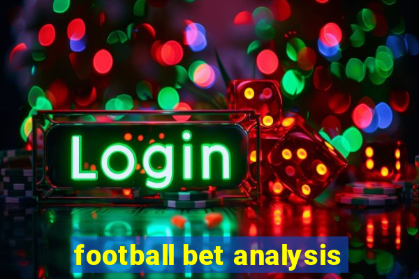 football bet analysis