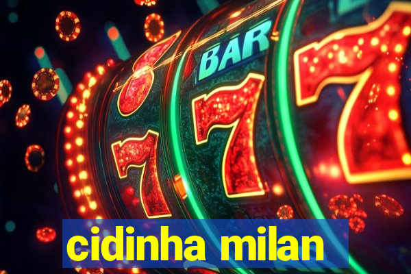 cidinha milan