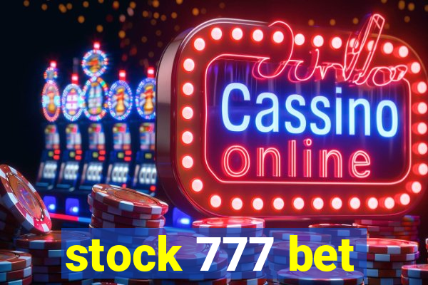 stock 777 bet