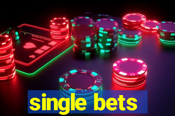 single bets