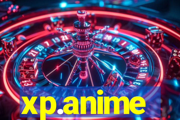 xp.anime