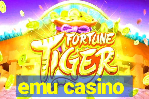 emu casino