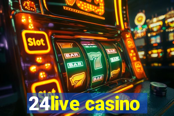 24live casino