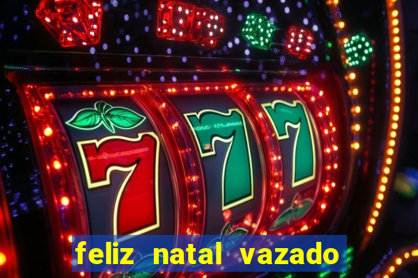 feliz natal vazado para imprimir