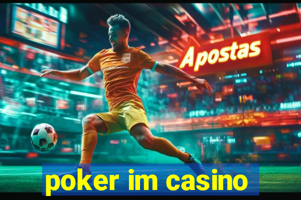 poker im casino