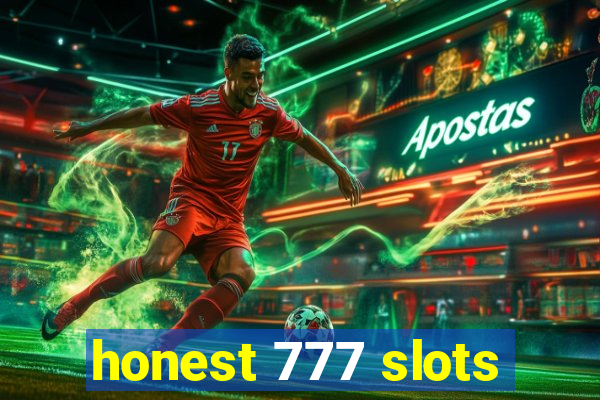 honest 777 slots