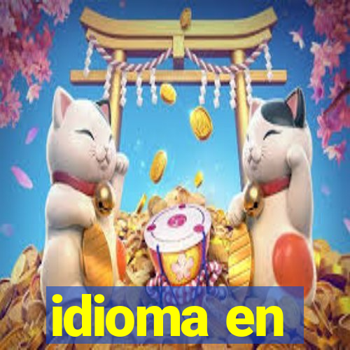 idioma en