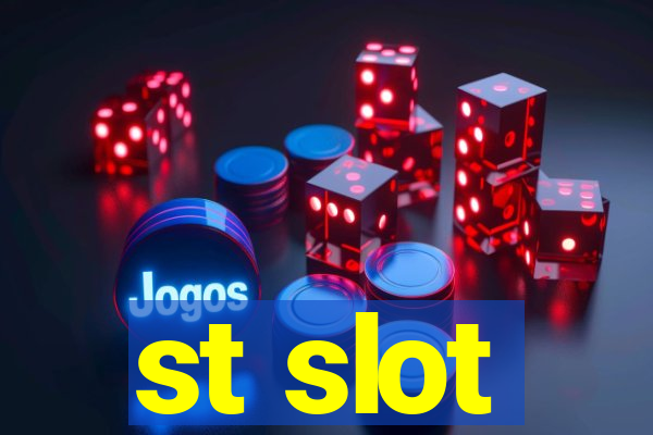 st slot