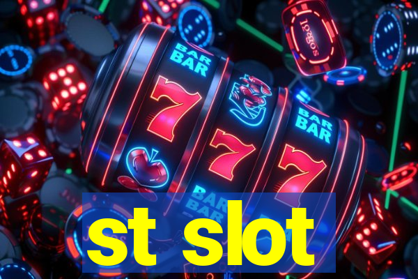 st slot