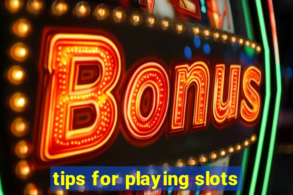 tips for playing slots