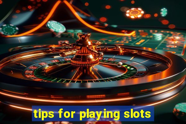 tips for playing slots