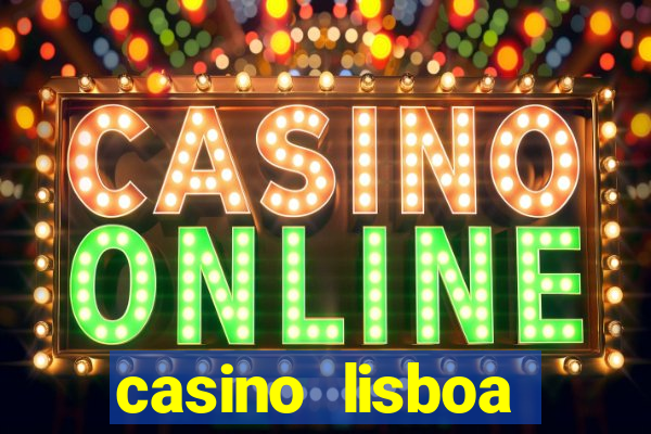 casino lisboa lisbon portugal